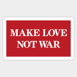 Make Love Not War Magnet